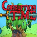 Corruption Time