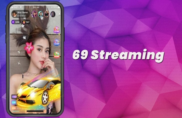 69 Live Streaming
