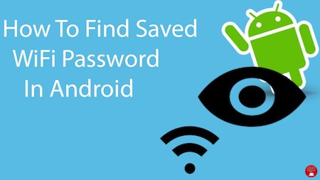 How to find WiFi password on Android