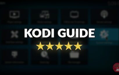 Getting The Most Out Of Kodi: Guide To Unlimited Streaming