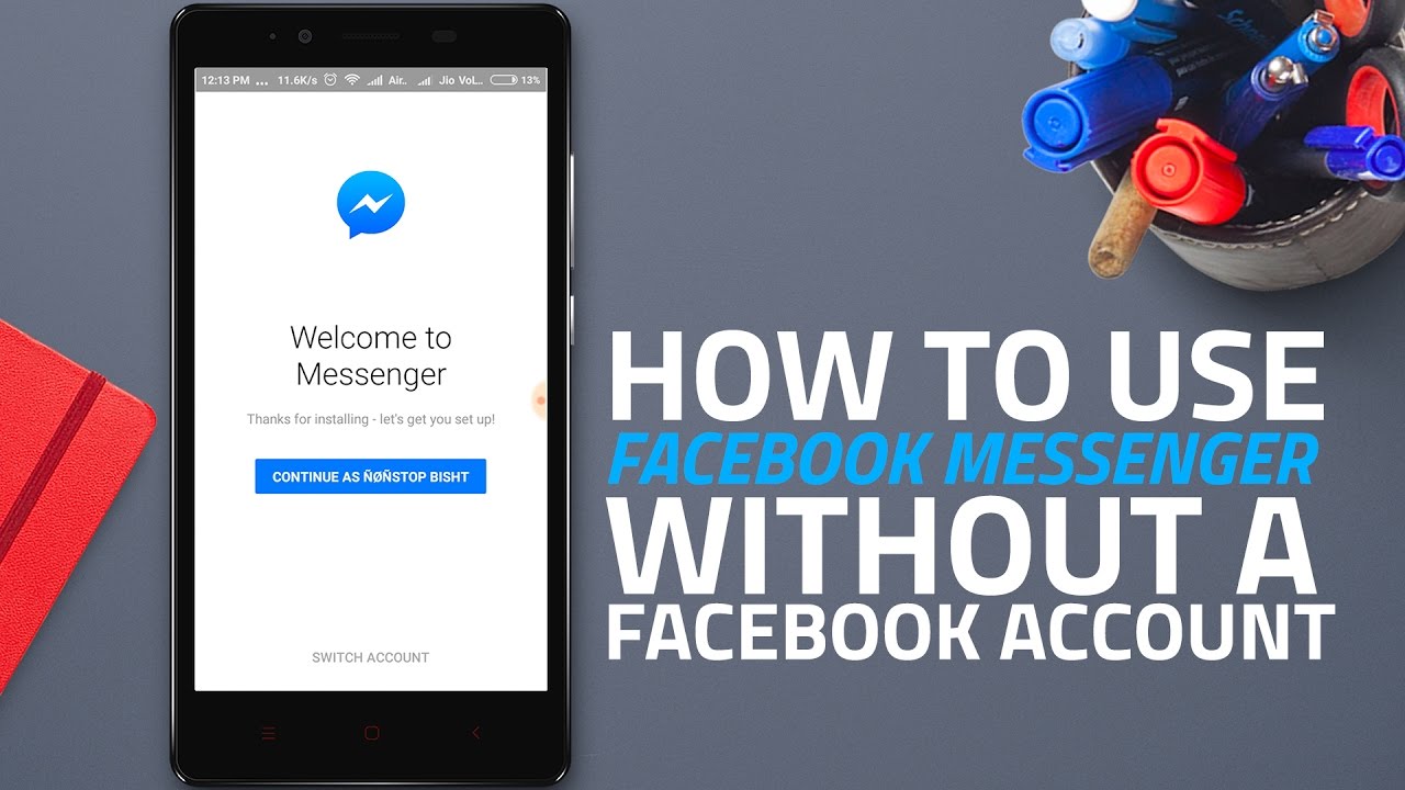 Use Messenger without Facebook