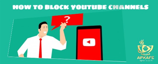 how to block youtube channel on android phone