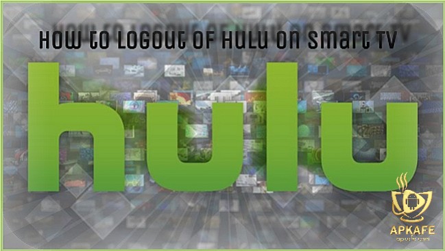 How to log out of Hulu on smart TV