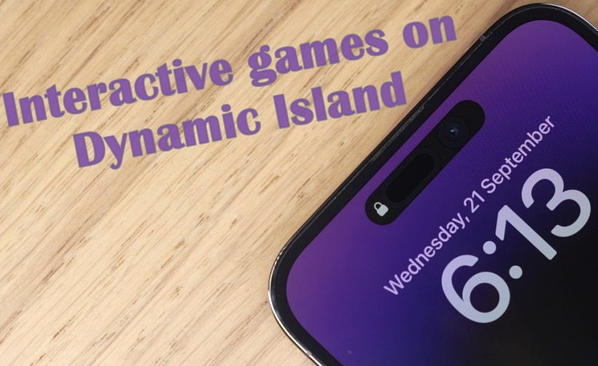Find out interactive games with Dynamic Island on iPhone 14