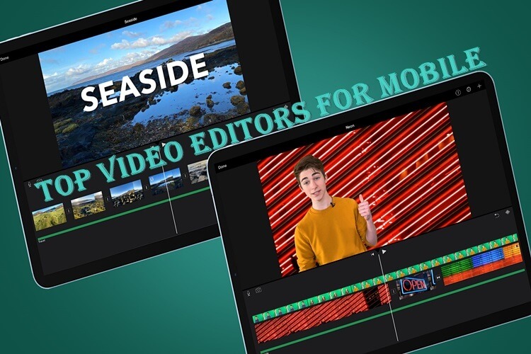 Top 5 video editors on iPhone and Android phones