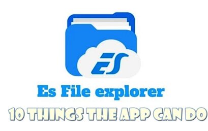 10 Things You Didn’t Know ES File Explorer Can Do