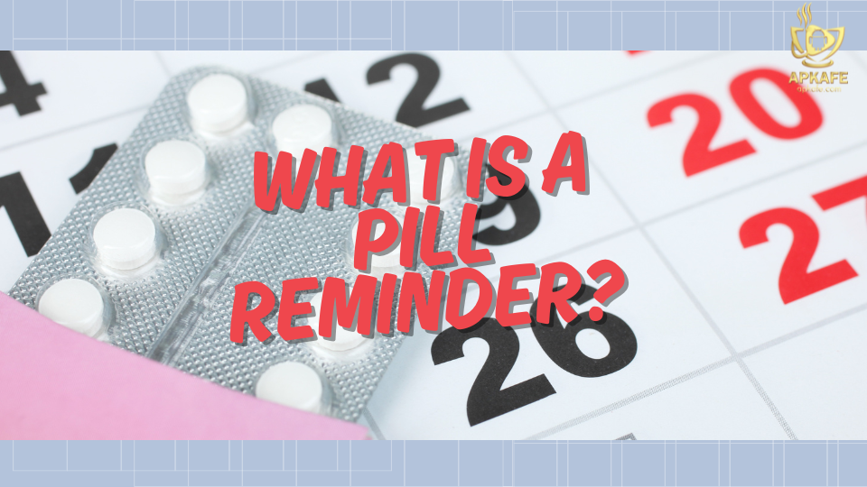 top-5-pill-reminder-apps-for-senior-care-1