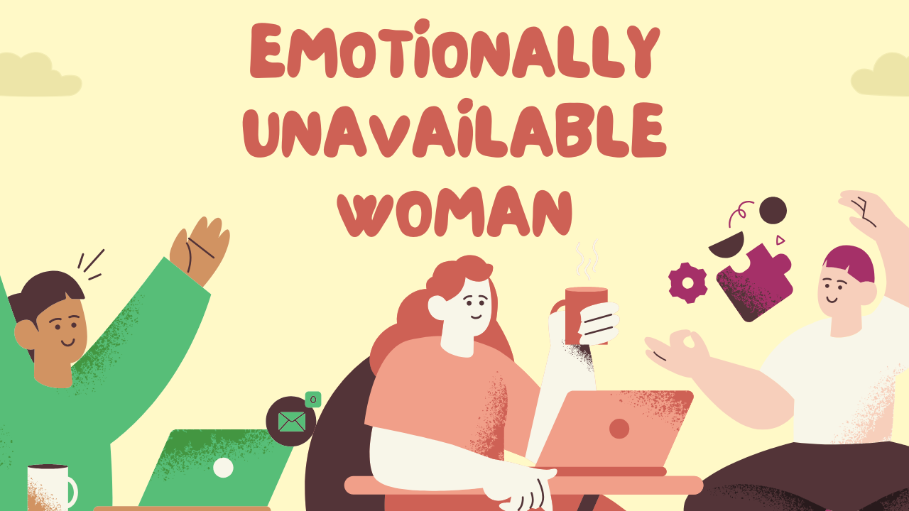 Emotionally Unavailable Woman - apkafe