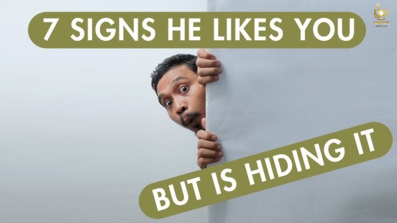 signs he likes you but is hiding it - apkafe