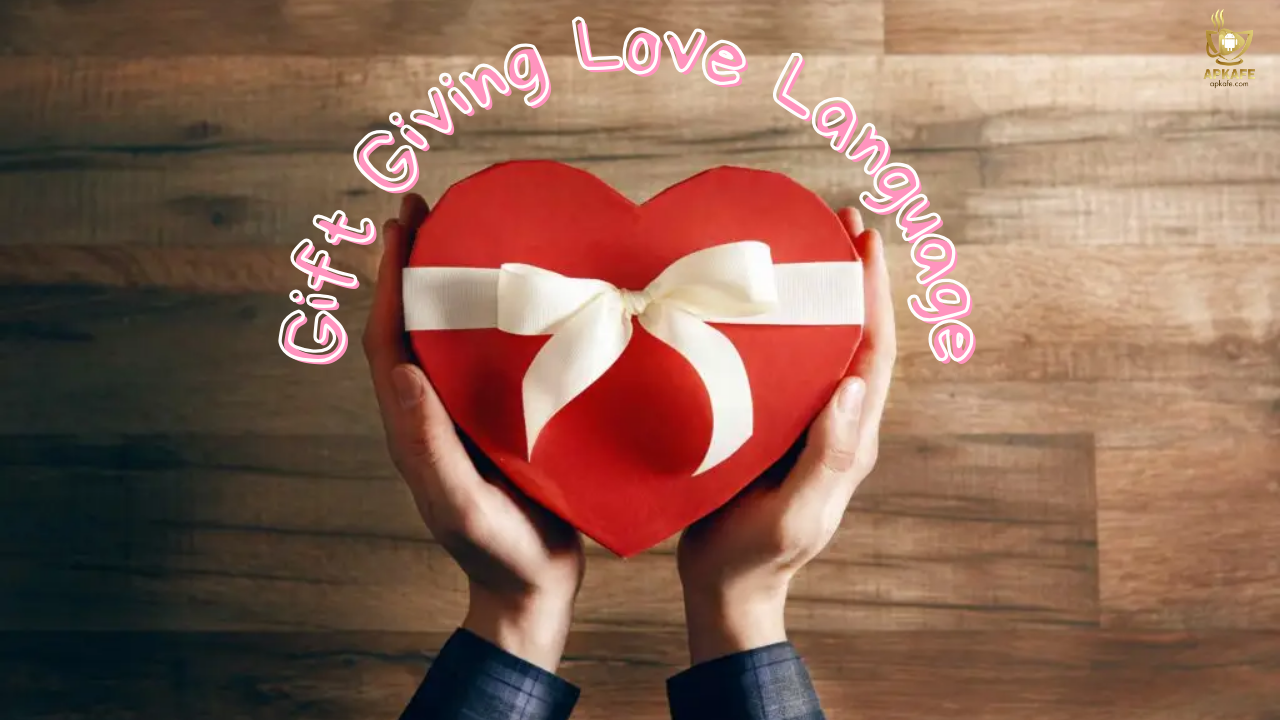 gift giving love language - apkafe