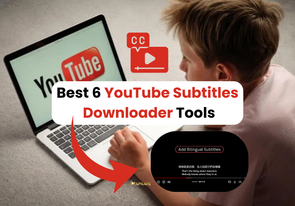 Best 6 YouTube Subtitles Downloader Tools