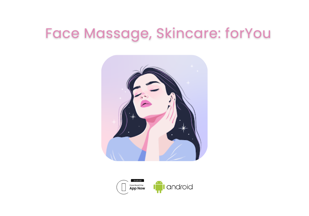 Face Massage, Skincare_ forYou