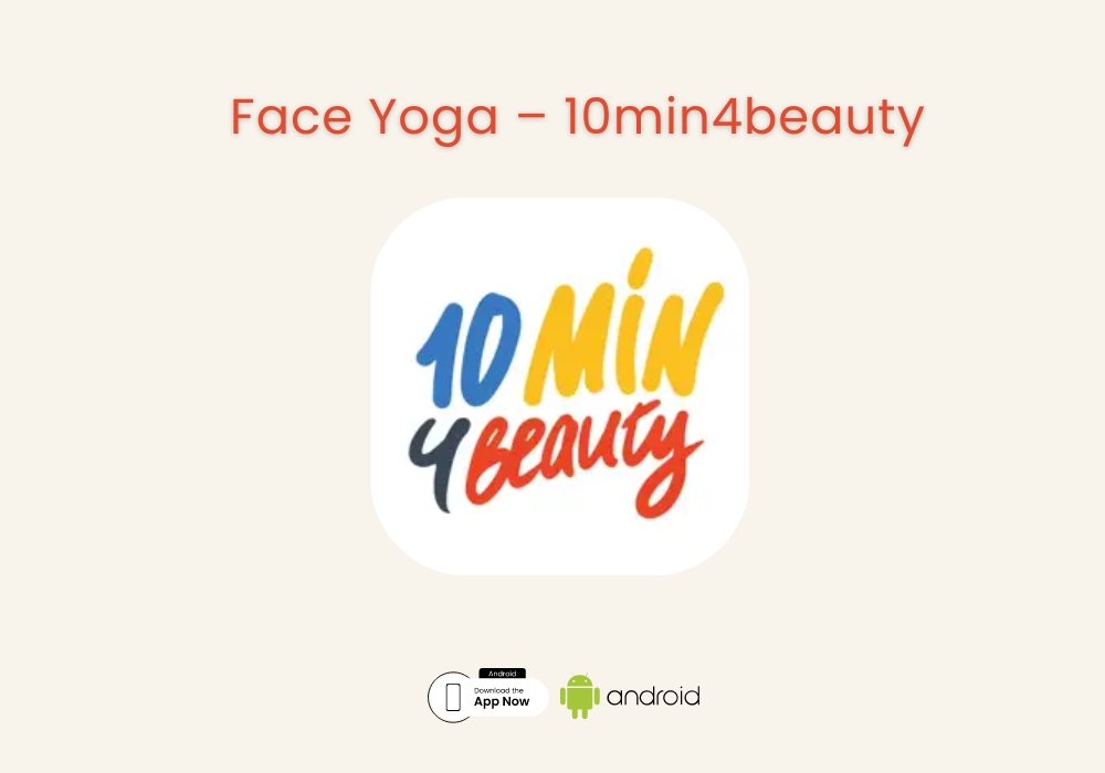 Face Yoga – 10min4beauty