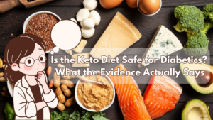 Is the Keto Diet Safe for Diabetics? What the Evidence Actually Says