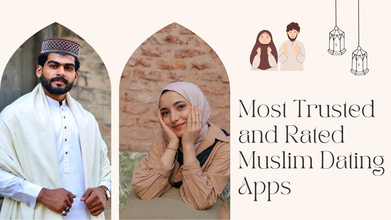 8 Most Trusted and Rated Muslim Dating Apps