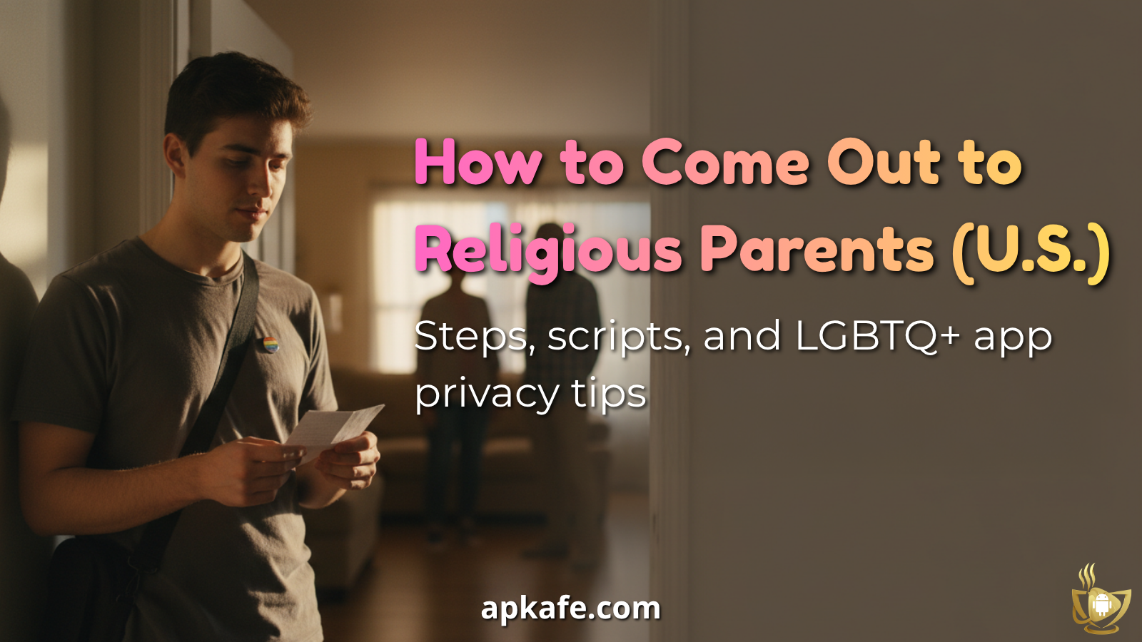How to Come Out to Religious Parents
