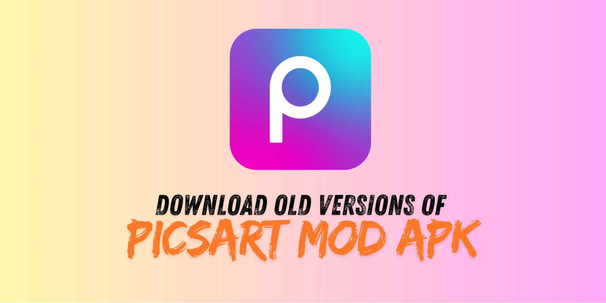 How to Download PicsArt APK