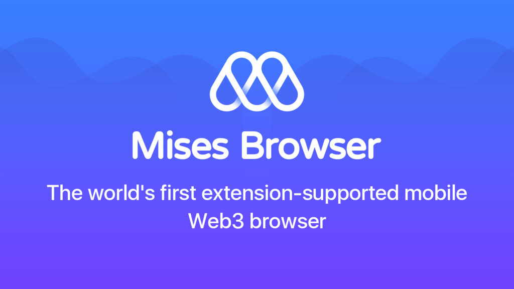 Introduction to Mises Browser Apk