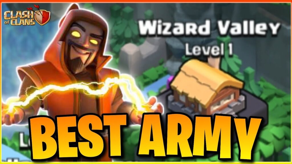 Military Wizard – Attack remote enemy - What are the most popular troops in Clash of Clans?