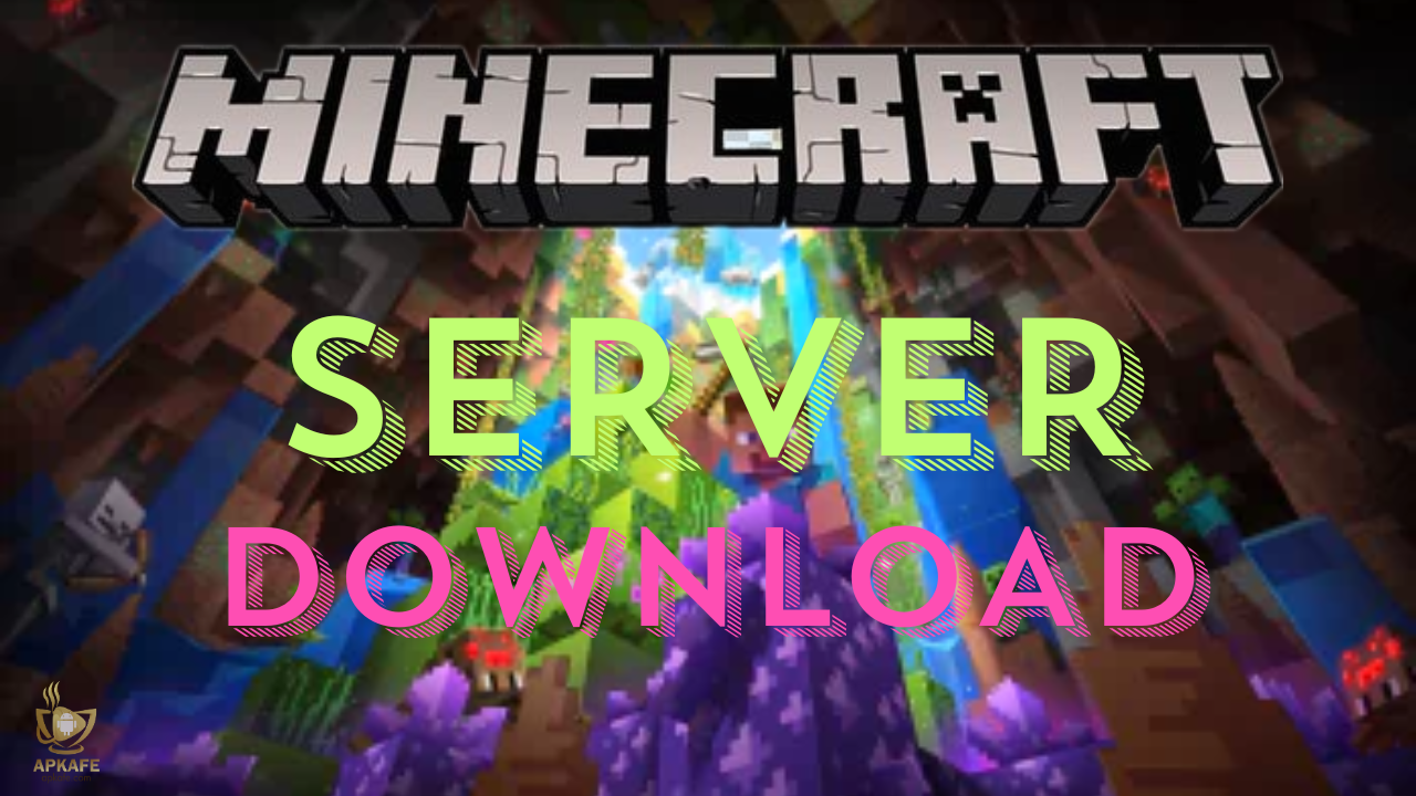 Minecraft server download - apkafe