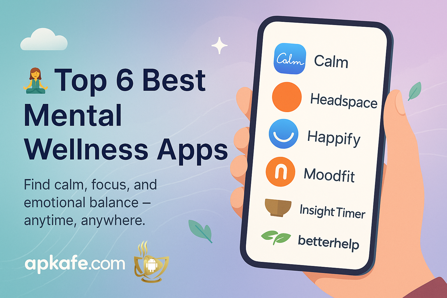 Top 6 Best Mental Wellness Apps