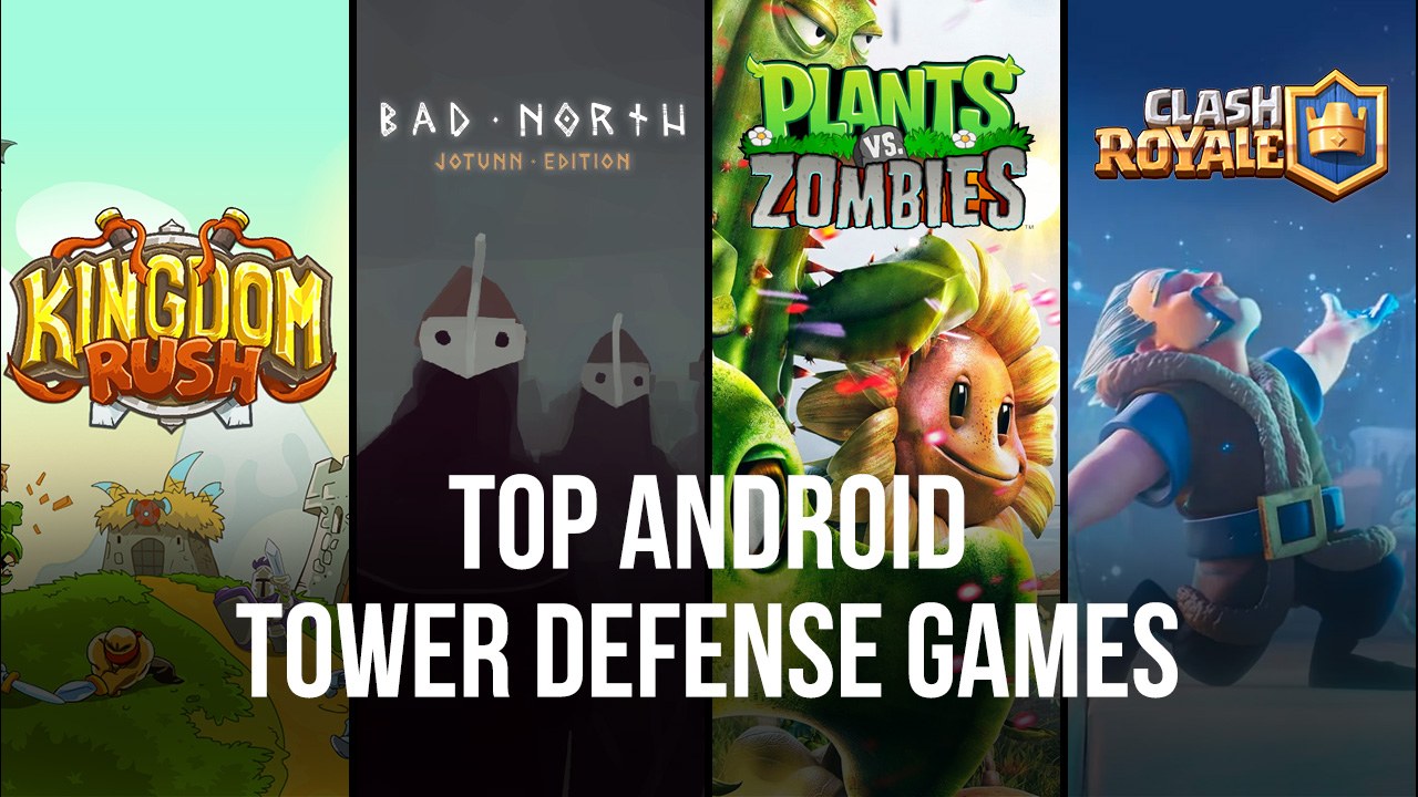 Top 6 Best Android Tower Defense Games On Play Store