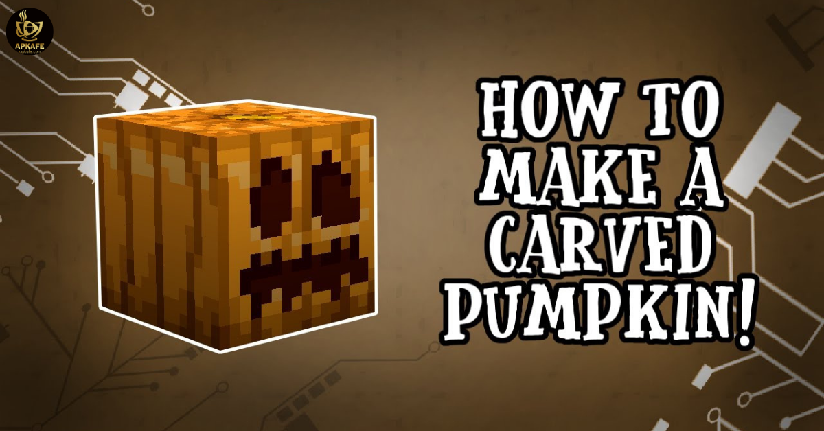 How to Make a Carved Pumpkin in Minecraft - apkafe