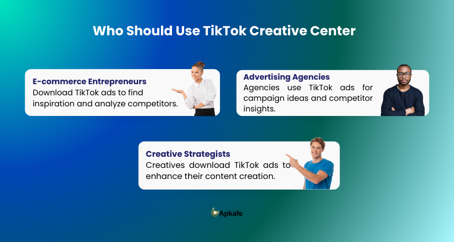 Who Should Use TikTok Creative Center