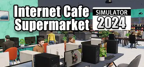internet cafe & supermarket simulator 2024 - apkafe