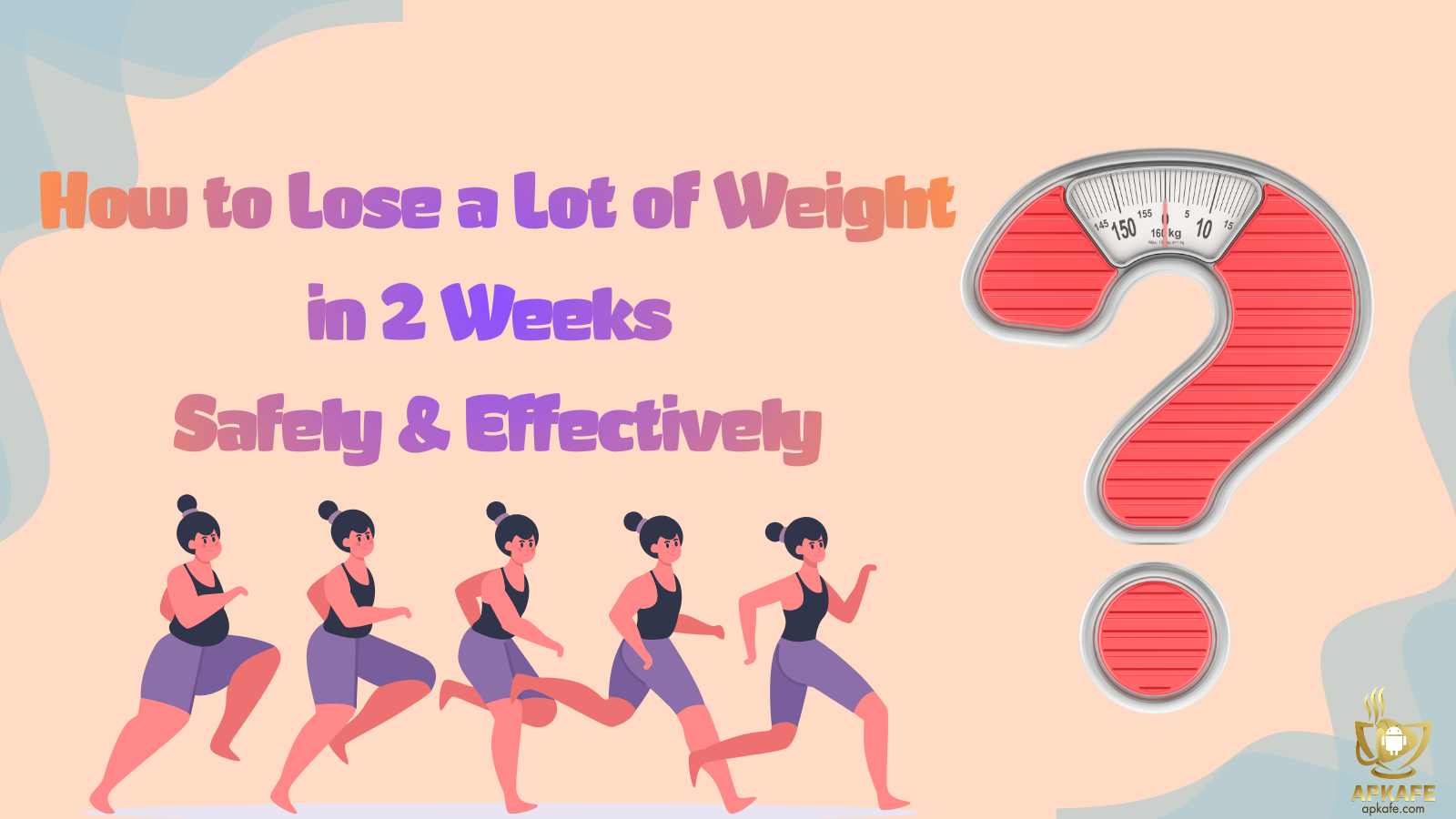 How to Lose a Lot of Weight in 2 Weeks Safely & Effectively