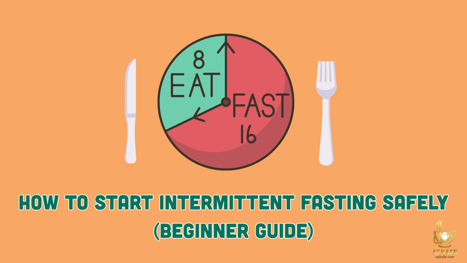 How to Start Intermittent Fasting Safely (Beginner Guide)
