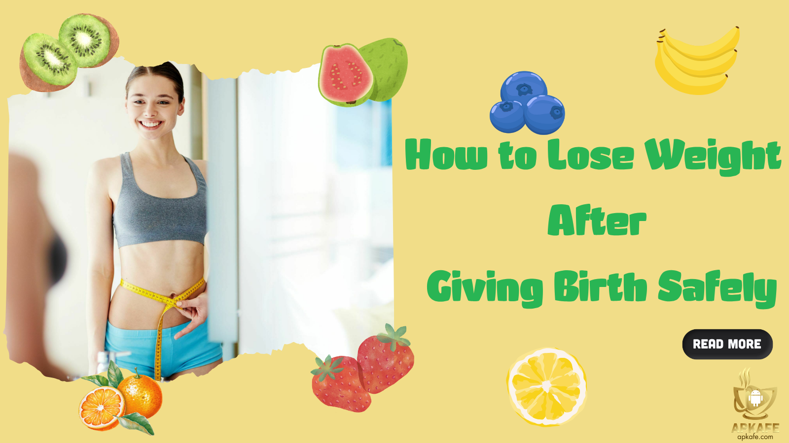 How to Lose Weight After Giving Birth Safely