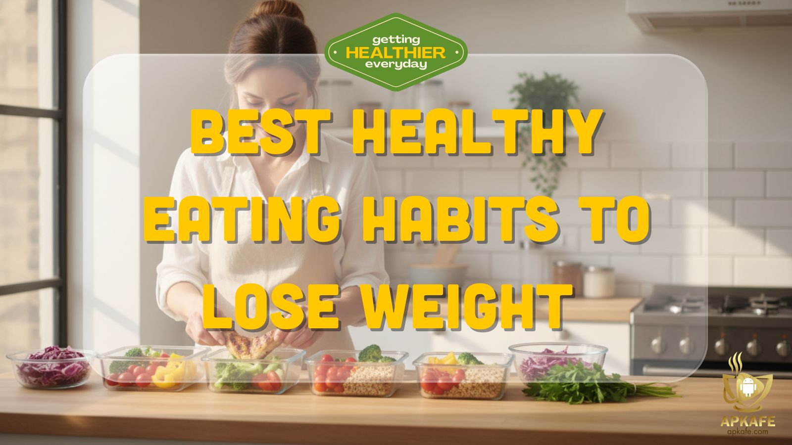 Best Healthy Eating Habits to Lose Weight