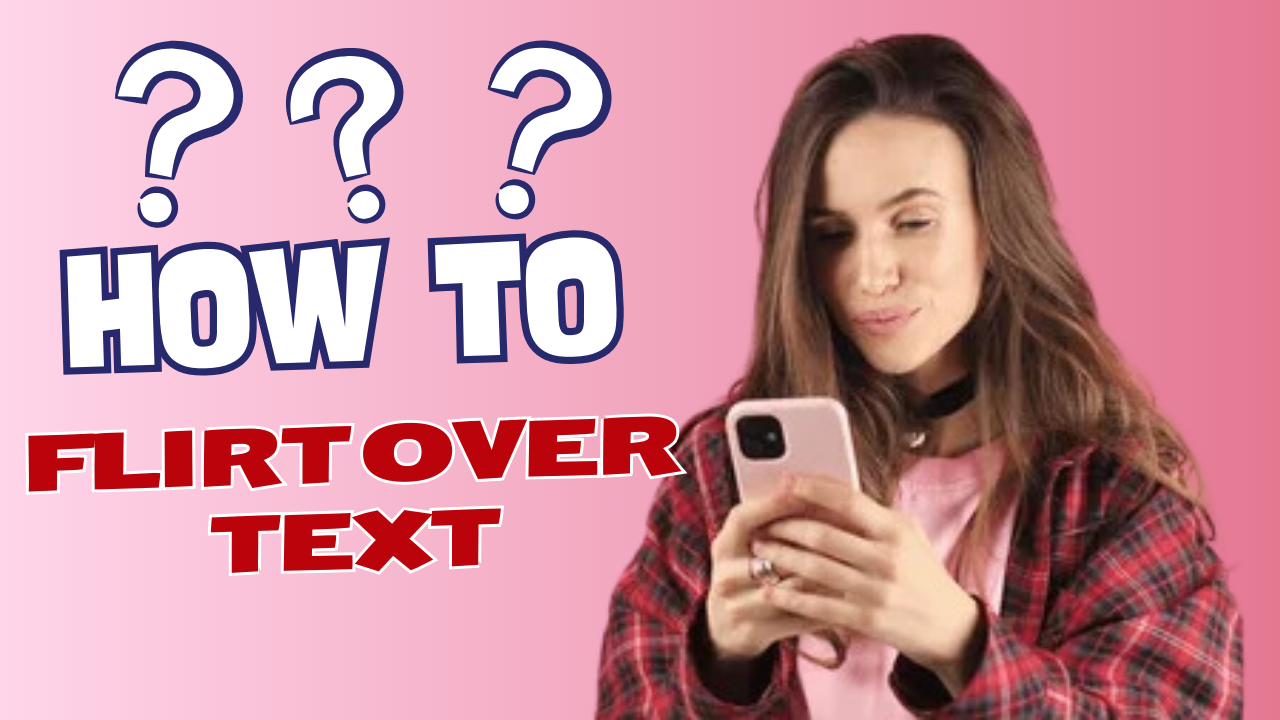 Flirting Over Text: Tips, Apps, and Mistakes to Avoid