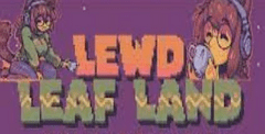 Lewd Leaf Land
